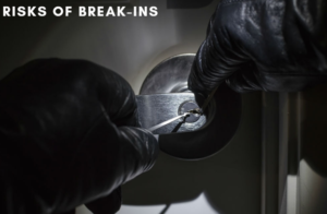 Risks of break-ins