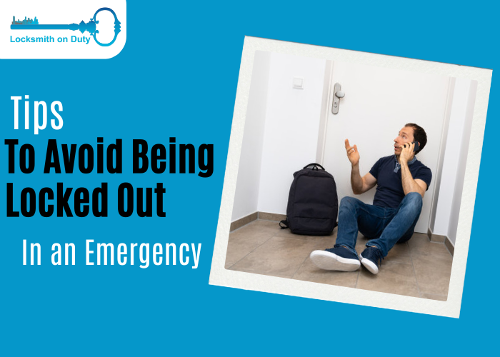 Tips to Avoid Being Locked Out in an Emergency